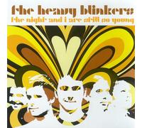 Heavy Blinkers - Night & I Are Still So Young
