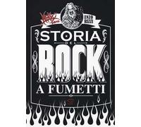 Heavy Bone. Storia del rock a fumetti