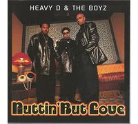Heavy d.& the Boyz - Nuttin' But Love