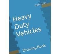 Heavy Duty Vehicles: Drawing Book