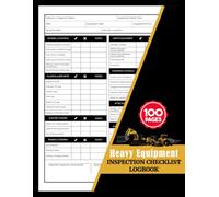 Heavy Equipment Inspection Checklist Logbook: Pre-Operation Daily Safety Report Book | Track Condition, Maintenance Needs, Defects & Operator Inspections | 100 Pages