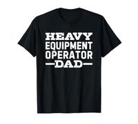 Heavy Equipment Operator Dad Maglietta