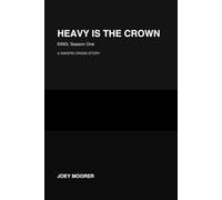 Heavy is The Crown