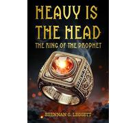HEAVY IS THE HEAD: The Ring Of The Prophet