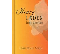 Heavy Laden: Rest Assured