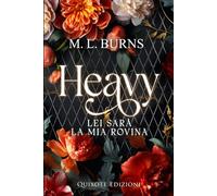 Heavy - Lei sarà la mia rovina