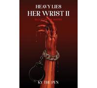 Heavy Lies Her Wrist ll: Blood In The Water: 2