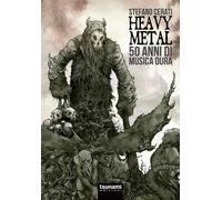 Heavy metal. 50 anni di musica dura