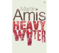 Heavy Water And Other Stories