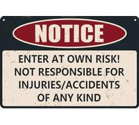 HEBELYX Cartello con avviso "Enter At Own Risk Not Responsible for Injuries or Accidents" - Cartello di sicurezza in metallo di sicurezza, cartelli di sicurezza, decorazione artistica per interni ed