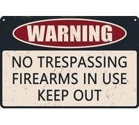 HEBELYX Cartello in metallo con scritta in lingua inglese "Warning - No Trespassing, Firearms in use, Keep Out", divertente, antiruggine, resistente alle intemperie, per esterni, per casa, giardino