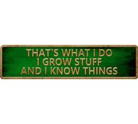 HEBELYX Divertente targa decorativa da giardino in metallo vintage - That's What I Do I Grow Stuff And I Know Things, casa colonica giardino esterno divertente decorazione da parete 10 x 40 cm, nove