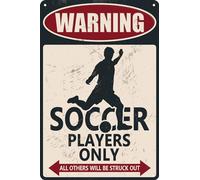 HEBELYX Targa decorativa in metallo con scritta in lingua inglese "Warning Soccer Players Only All Others Will Be Struck Out", 20 x 30 cm