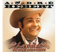 Hebert, Andre - La Valse De Mes Souvenirs