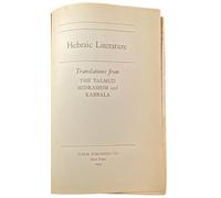 Hebraic Literature , Selections From The Talmud , The Midrash , The Kabbalah And The Ana