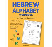 HEBREW ALPHABET WORKBOOK for Kids and Beginners. Alef-Bet Tracing and Handwriting Practice to Learn Hebrew Letters