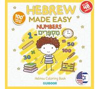 Hebrew Coloring Book for Kids : Numbers: Learn Hebrew Numbers, Counting & Math Basics While Coloring