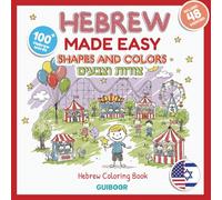 Hebrew Coloring Book for Kids : Shapes & Colors: Learn Hebrew Through Shapes, Colors & Fun Activities
