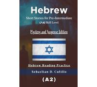 Hebrew Short Stories for Pre-Intermediate (A2) Skill Level - Mystery and Suspense Edition - Hebrew Reading Practice