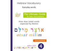 Hebrew Vocabulary : The Ultimate Guide To take everywhere: Learn Hebrew vocabulary easily and quickly