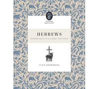 Hebrews: Drawing Near to Our Great High Priest