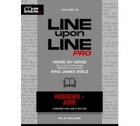 Hebrews - Jude: Vol 29 - Line Upon Line PRO Bible Study Series: 12