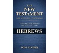 Hebrews: Life Application Commentary