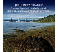 Hebrides Ensemble - Baker: Songs Of Courtship