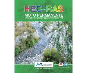 HEC-RAS Moto Permanente Vol. II: Manuale sull'utilizzo del software HEC-RAS