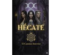 Hécate: El Camino Interior