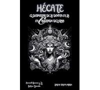 Hécate - El Despertar de la Devota en la Encrucijada del Alma