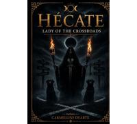 Hecate - The Lady of the Crossroads.