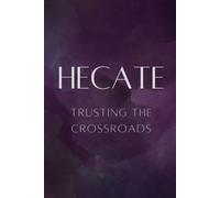Hecate: Trusting the Crossroads