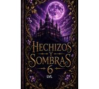 hechizos y sombras 6: Xenoverso 3