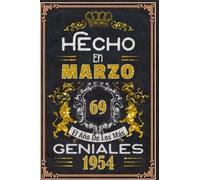 Hecho en Marzo el año 1954 de los mas Geniales: 69 Aniversario Cuaderno personalizado 69 años regalos Feliz 1954 cumpleaños ideas de regalos