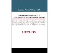 Hechos: Comentario Exegico Al Texto Griego Del Nuevo Testamento