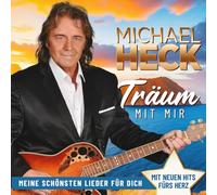 Michael Heck Träum mit Mir - Meine Schönsten Lieder aus 25 Jahren (CD)