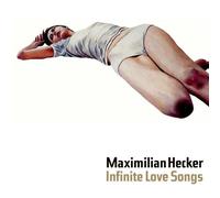 Hecker Maximilian - Infinite Love