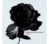 Hecker, Maximilian - Rose