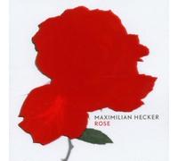 Hecker, Maximilian - Rose by Hecker, Maximilian Import edition (2003) Audio CD