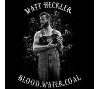 Heckler, Matt - Blood Water Coal