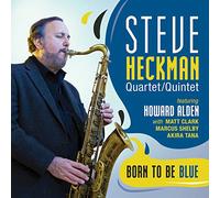 Heckman, Steve & Howard Alden - Born To Be Blue