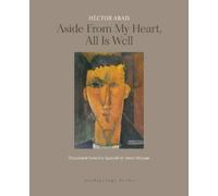 Héctor Abad Aside from My Heart, All is Well (Tascabile)