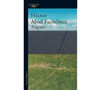 Hector Abad Faciolince Angosta (Spanish Edition) (Tascabile)