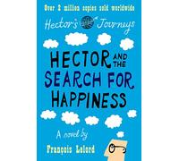 Hector and the Search for Happiness