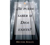 Hector Avalos Se Puede Saber Si Dios Existe? (Tascabile)
