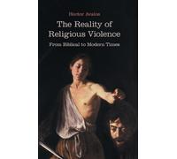 Hector Avalos The Reality of Religious Violence (Copertina rigida) BMW