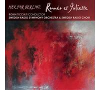 Hector Berlioz Hector Berlioz: Roméo Et Juliette (CD) Album