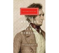 Hector Berlioz The Memoirs of Hector Berlioz (Copertina rigida)