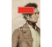 Hector Berlioz The Memoirs of Hector Berlioz (Copertina rigida)